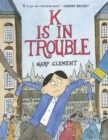 K Is in Trouble (A Graphic Novel) - Book