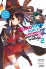 Konosuba: God's Blessing on This Wonderful World!, Vol. 2 (light novel) : Love, Witches & Other Delusions! - Book