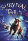 Survival Tails: The Titanic - Book