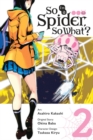 So I'm a Spider, So What?, Vol. 2 (manga) - Book