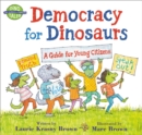 Democracy for Dinosaurs : A Guide for Young Citizens - Book