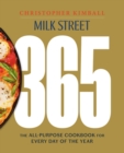 Milk Street 365 : The All-Purpose Cookbook for Every Day of the Year - Book