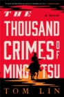 The Thousand Crimes of Ming Tsu : A Novel - Book