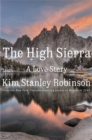 The High Sierra : A Love Story - Book