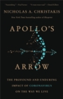 Apollo's Arrow : The Profound and Enduring Impact of Coronavirus on the Way We Live - Book