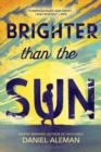 Brighter Than the Sun - Book