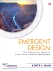 Emergent Design : The Evolutionary Nature of Professional Software Development - eBook