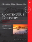 Continuous Delivery : Reliable Software Releases through Build, Test, and Deployment Automation - eBook