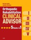 Orthopedic Rehabilitation Clinical Advisor - eBook