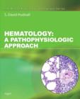 Hematology E-Book : A Pathophysiologic Approach - eBook
