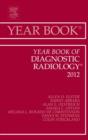 Year Book of Diagnostic Radiology 2012 - eBook