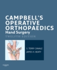 Campbell's Operative Orthopaedics: Hand Surgery E-Book - eBook