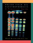 Pulsed Field Gel Electrophoresis : A Practical Guide - eBook