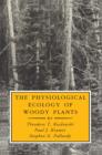 The Physiological Ecology of Woody Plants - eBook