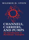 Channels, Carriers, and Pumps : An Introduction to Membrane Transport - eBook