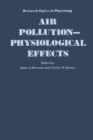 AIR POLLUTION: PHYSIOLOGICAL EFFECTS - eBook
