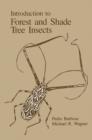 Introduction to Forest and Shade Tree Insects - eBook