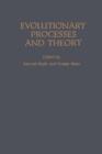 Evolutionary processes and theory - eBook