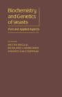 Biochemistry and Genetics of Yeast : Pure and Applied Aspect - eBook