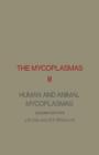 The Mycoplasmas V2 : Human and Animal Mycoplasmas - eBook
