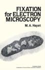 Fixation for Electron Microscopy - eBook