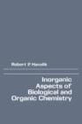 Inorganic aspects of Biological and Organic Chemistry - eBook