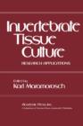 Invertebrate Tissue Culture : Research Applications - eBook