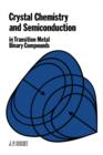 Crystal Chemistry and Semiconduction in Transition Metal Binary Compounds - eBook