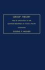 Group Theory : And its Application to the Quantum Mechanics of Atomic Spectra - eBook