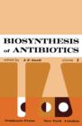 Biosynthesis of Antibiotics - eBook
