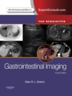 Gastrointestinal Imaging: The Requisites - eBook