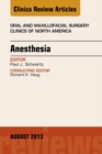 Anesthesia, An Issue of Oral and Maxillofacial Surgery Clinics - eBook