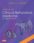 Manual of Clinical Behavioral Medicine for Dogs and Cats - E-Book - eBook