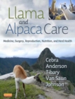 Llama and Alpaca Care : Medicine, Surgery, Reproduction, Nutrition, and Herd Health - eBook
