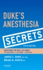 Duke's Anesthesia Secrets E-Book : Duke's Anesthesia Secrets E-Book - eBook