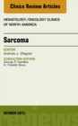 Sarcoma, An Issue of Hematology/Oncology Clinics of North America - eBook