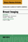 Breast Imaging, An Issue of Radiologic Clinics of North America, E-Book - eBook