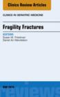 Fragility Fractures, An Issue of Clinics in Geriatric Medicine - eBook