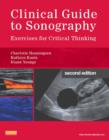 Clinical Guide to Sonography - E-Book : Exercises for Critical Thinking - eBook