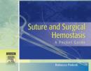Suture and Surgical Hemostasis : A Pocket Guide - eBook
