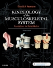 Kinesiology of the Musculoskeletal System : Foundations for Rehabilitation - Book