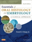 Essentials of Oral Histology and Embryology - E-Book : A Clinical Approach - eBook