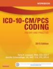 Workbook for ICD-10-CM/PCS Coding: Theory and Practice, 2015 Edition - E-Book - eBook