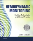 Hemodynamic Monitoring : Evolving Technologies and Clinical Practice - eBook