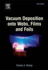 Vacuum Deposition onto Webs, Films and Foils - eBook