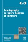 Fractography in Failure Analysis of Polymers - eBook