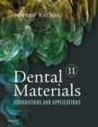 Dental Materials - E-Book : Foundations and Applications - eBook