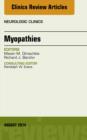 Myopathies, An Issue of Neurologic Clinics - eBook