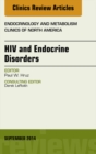 HIV and Endocrine Disorders, An Issue of Endocrinology and Metabolism Clinics of North America - eBook