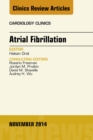 Atrial Fibrillation, An Issue of Cardiology Clinics - eBook